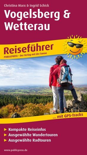 Vogelsberg und Wetterau von Marx,  Christina, Schick,  Ingrid