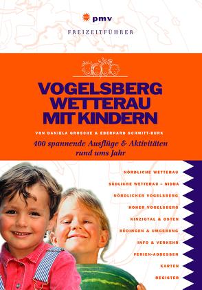 Vogelsberg Wetterau mit Kindern von Schmitt-Burk,  Eberhard