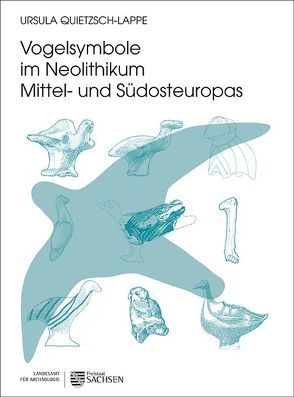 Vogelsymbole im Neolithikum Mittel- und Südosteuropas von Quietzsch-Lappe,  Ursula
