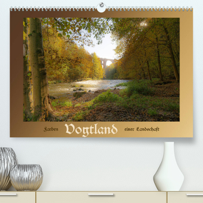 Vogtland – Farben einer Landschaft (Premium, hochwertiger DIN A2 Wandkalender 2022, Kunstdruck in Hochglanz) von Männel,  Ulrich