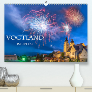 Vogtland ist Spitze (Premium, hochwertiger DIN A2 Wandkalender 2022, Kunstdruck in Hochglanz) von Männel www.studio-fifty-five.de,  Ulrich