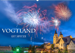 Vogtland ist Spitze (Wandkalender 2023 DIN A2 quer) von Männel www.studio-fifty-five.de,  Ulrich