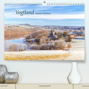 Vogtland – unsere Heimat (Premium, hochwertiger DIN A2 Wandkalender 2023, Kunstdruck in Hochglanz) von studio-fifty-five