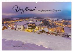 Vogtland – von Klingenthal bis Göltzschtal (Wandkalender 2024 DIN A2 quer), CALVENDO Monatskalender von Männel,  Ulrich