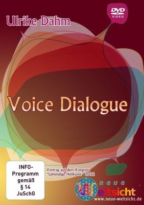 Voice Dialogue – Ulrike Dahm von Dahm,  Ulrike