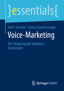 Voice-Marketing von Kreutzer,  Ralf T., Seyed Vousoghi,  Darius