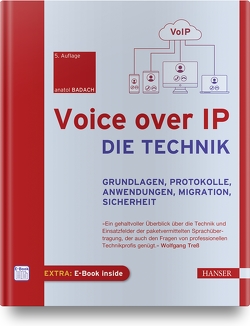 Voice over IP – Die Technik von Badach,  Anatol