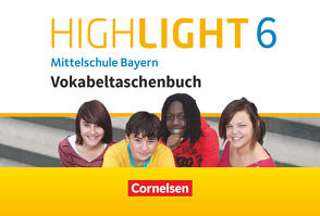 Highlight – Mittelschule Bayern – 6. Jahrgangsstufe von Biederstädt,  Wolfgang, Donoghue,  Frank, Raspe,  Georg, Raspe,  Ingrid