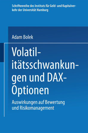Volatilitätsschwankungen und DAX-Optionen von Bolek,  Adam