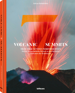 Volcanic 7 Summits, Deutsche Ausgabe von Rohnfelder,  Adrian