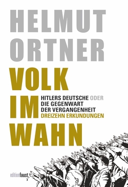 Volk im Wahn von Ortner,  Helmut