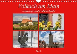 Volkach am Main (Wandkalender 2019 DIN A4 quer) von Will,  Hans