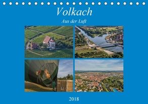Volkach aus der Luft (Tischkalender 2018 DIN A5 quer) von Will,  Hans