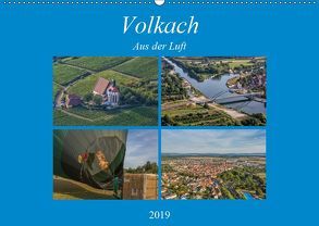 Volkach aus der Luft (Wandkalender 2019 DIN A2 quer) von Will,  Hans