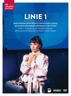 Volker Ludwig: Linie 1, GRIPS Theater Berlin von Heymann,  Birgit, Kolneder,  Wolfgang, Ludwig,  Volker