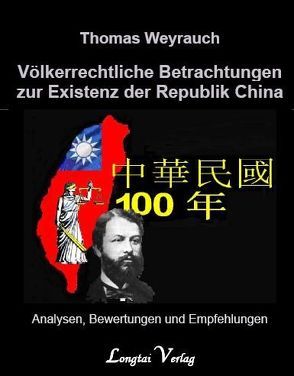 Völkerrechtliche Betrachtungen zur Existenz der Republik China von Weyrauch,  Thomas