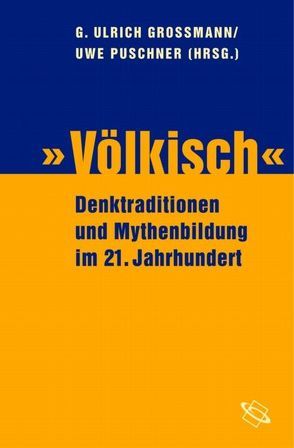 „Völkisch“ von Grossmann,  G Ulrich, Puschner,  Uwe
