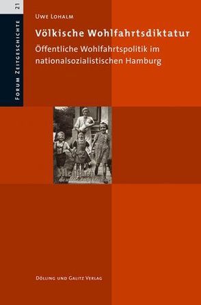 Völkische Wohlfahrtsdiktatur von Forschungsstelle für Zeitgeschichte in Hamburg (FZH), Lohalm,  Uwe