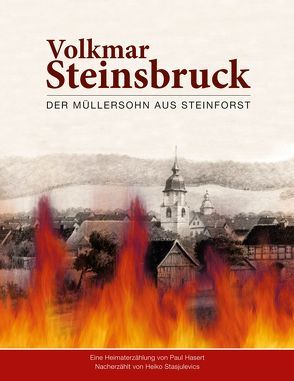 Volkmar Steinsbruck – Der Müllersohn aus Steinforst von Stasjulevics,  Heiko