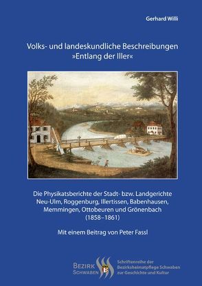 Volks- und landeskundliche Beschreibungen ‚Entlang der Iller‘ von Abröll,  Georg, Böhm,  Christine, Peter,  Fassl, Willi,  Gerhard