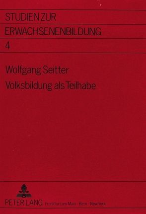 Volksbildung als Teilhabe von Seitter,  Wolfgang