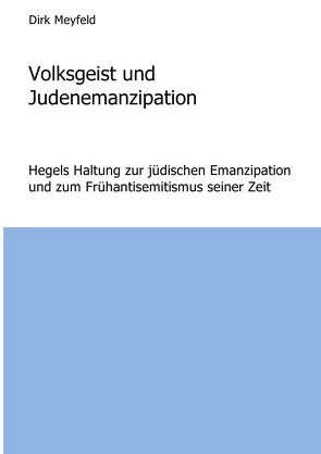 Volksgeist und Judenemanzipation von Meyfeld,  Dirk