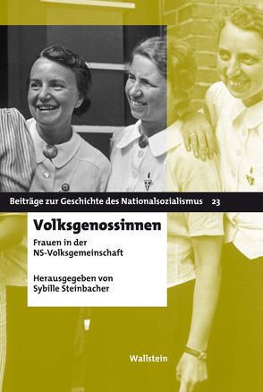 Volksgenossinnen von Steinbacher,  Hg. von Sybille