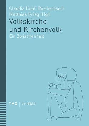 Volkskirche und Kirchenvolk von Kohli Reichenbach,  Claudia, Krieg,  Matthias
