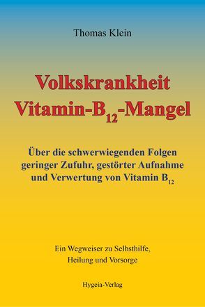 Volkskrankheit Vitamin-B12-Mangel von Klein,  Thomas