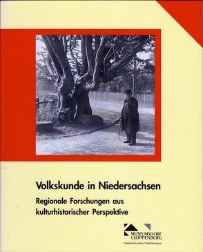 Volkskunde in Niedersachsen von Lipp,  Carola, Meiners,  Uwe, Röhrbein,  Waldemar R., Spieker,  Ira