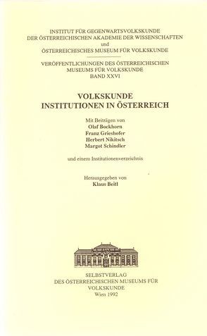 Volkskunde – Institutionen in Österreich von Beitl,  Klaus, Bockhorn,  Olaf, Grieshofer,  Franz, Nikitsch,  Herbert, Schindler,  Margot