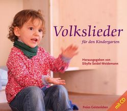 Volkslieder für den Kindergarten von Seidel-Weidemann,  Sibylle