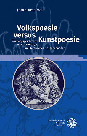 Volkspoesie versus Kunstpoesie von Reiling,  Jesko