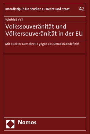 Volkssouveränität und Völkersouveränität in der EU von Veil,  Winfried