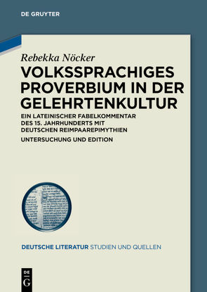 Volkssprachiges Proverbium in der Gelehrtenkultur von Nöcker,  Rebekka
