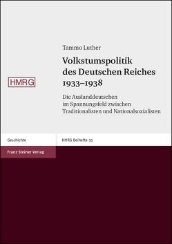 Volkstumspolitik des Deutschen Reiches 1933-1938 von Luther,  Tammo