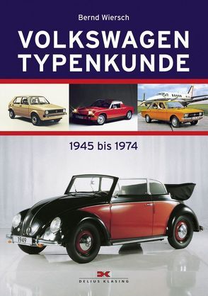 Volkswagen Typenkunde von Wiersch,  Bernd