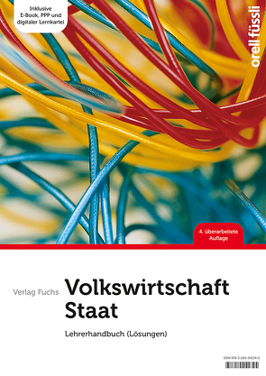 Volkswirtschaft / Staat – Lehrerhandbuch von Caduff,  Claudio, Fuchs,  Jakob