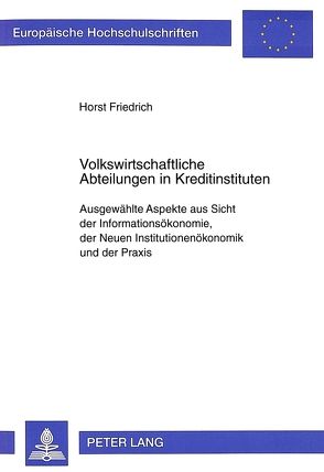 Volkswirtschaftliche Abteilungen in Kreditinstituten von Friedrich,  Horst