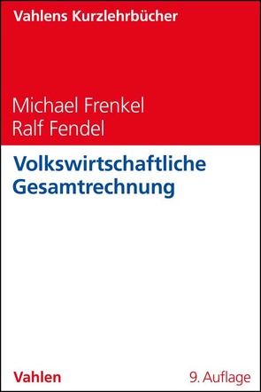 Volkswirtschaftliche Gesamtrechnung von Fendel,  Ralf, Frenkel,  Michael