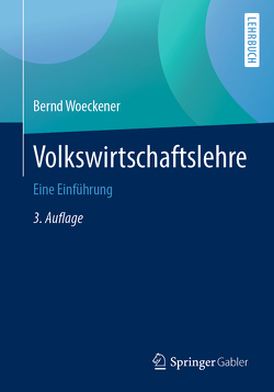 Volkswirtschaftslehre von Woeckener,  Bernd