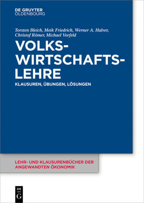 Volkswirtschaftslehre von Bleich,  Torsten, Friedrich,  Meik, Halver,  Werner A., Römer,  Christof, Vorfeld,  Michael
