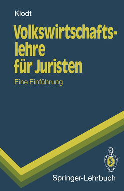 Volkswirtschaftslehre für Juristen von Klodt,  Henning