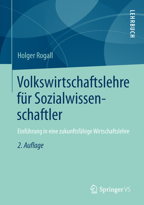 Volkswirtschaftslehre für Sozialwissenschaftler von Rogall,  Holger