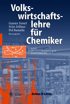 Volkswirtschaftslehre für Chemiker von Bamelis,  Pol, Festel,  Gunter, Söllner,  Fritz