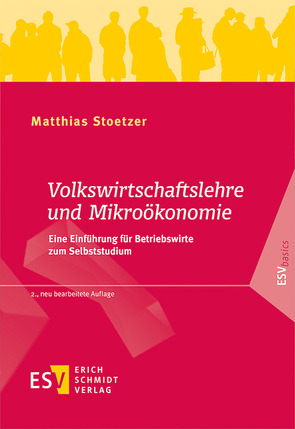 Volkswirtschaftslehre und Mikroökonomie von Stoetzer,  Matthias