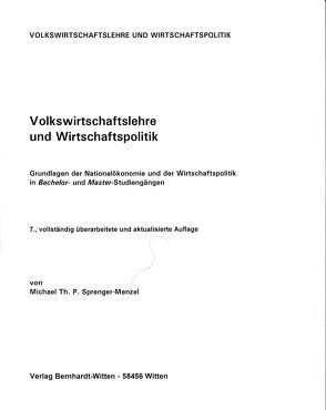 Volkswirtschaftslehre und Wirtschaftspoilitik von Sprenger-Menzel,  Michael Th. P.