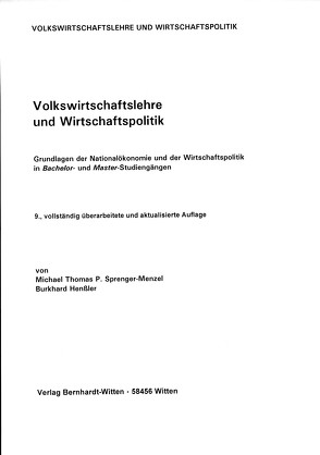 Volkswirtschaftslehre und Wirtschaftspolitik von Henßler,  Burkhard, Sprenger-Menzel,  Michael Thomas P.