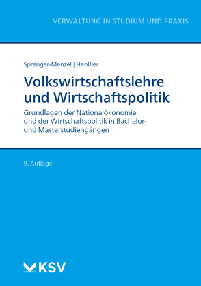 Volkswirtschaftslehre und Wirtschaftspolitik von Henßler,  Burkhard, Sprenger-Menzel,  Michael Thomas P.