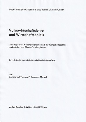 Volkswirtschaftslehre und Wirtschaftspolitik von Sprenger-Menzel,  Michael Thomas P.